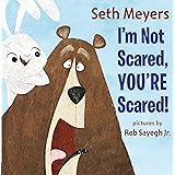 I'm Not Scared, You're Scared