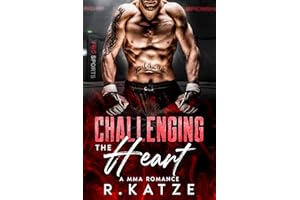 Challenging the Heart: A MMA Romance