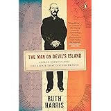 Man on Devil's Island: Alfred Dreyfus and the Affair That Divided France