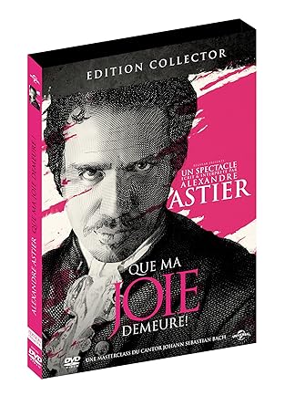alexandre astier que ma joie demeure alexandre astier que ma joie demeure
