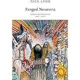 Fanged Noumena: Collected Writings 1987-2007