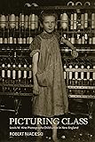 Picturing Class: Lewis W. Hine Photographs Child