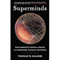 Superminds: The Surprising Power of People and Computers Thinking Together