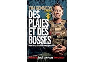 Des plaies et des bosses: Des champs de bataille aux cages du MMA (French Edition)
