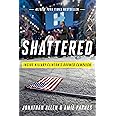 Shattered: Inside Hillary Clinton's Doomed Campaign
