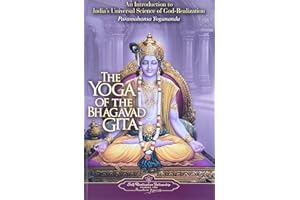 The Yoga of the Bhagavad Gita (Self-Realization Fellowship)