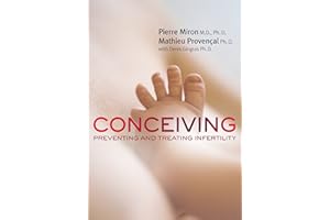 Conceiving: Preventing and Treating Infertility (Your Health Book 4)