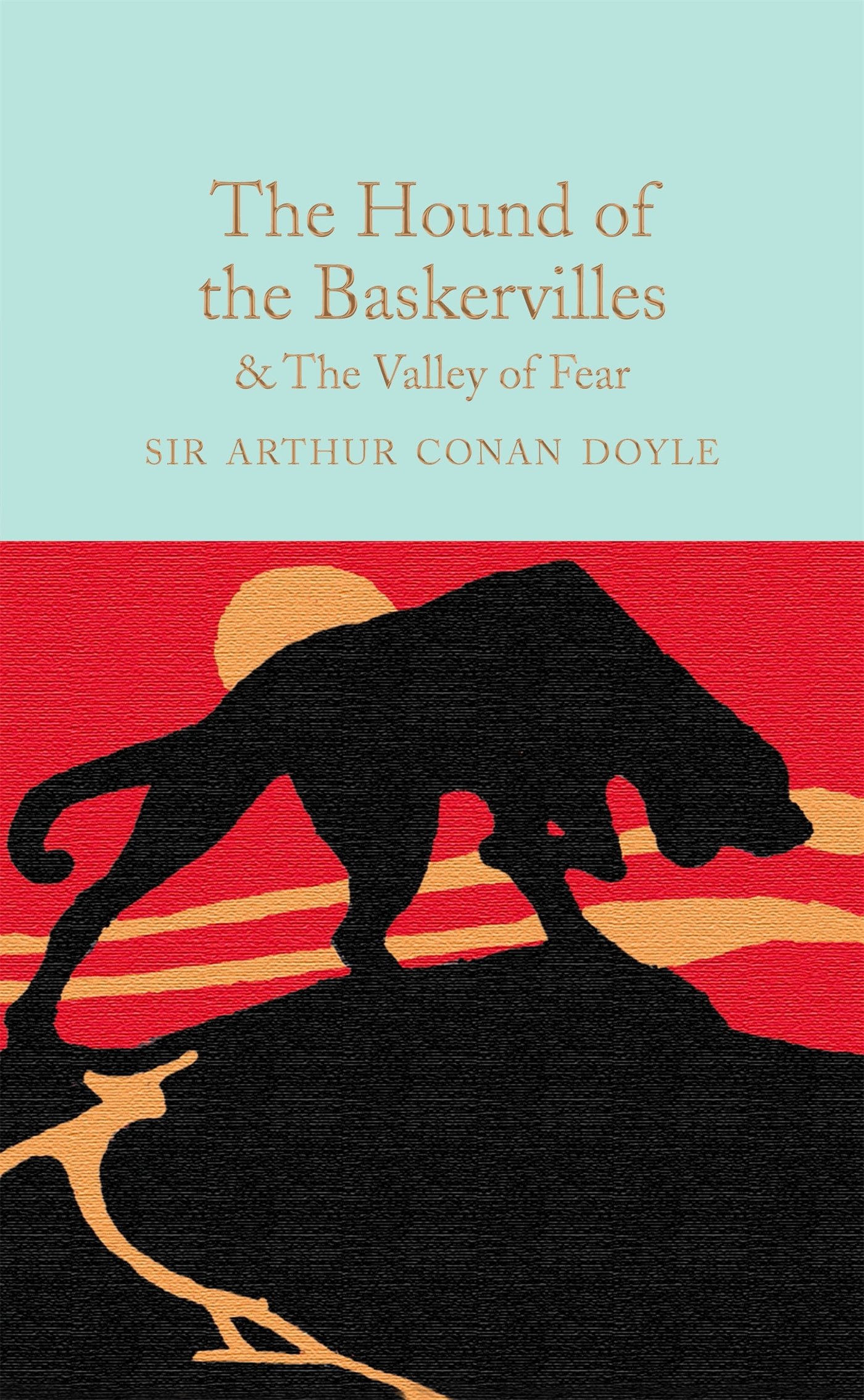 The Hound of the Baskervilles & The Valley of Fear: Arthur Conan Doyle: 24 (Macmillan Collector's Library, 24)