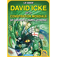 Le guide de David Icke de la conspiration mondiale: (et comment y mettre un terme) (Vérités cachées) (French Edition) book cover Le guide de David Icke de la conspiration mondiale: (et comment y mettre un terme) (Vérités cachées) (French Edition) book cover