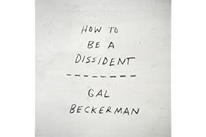 How to Be a Dissident