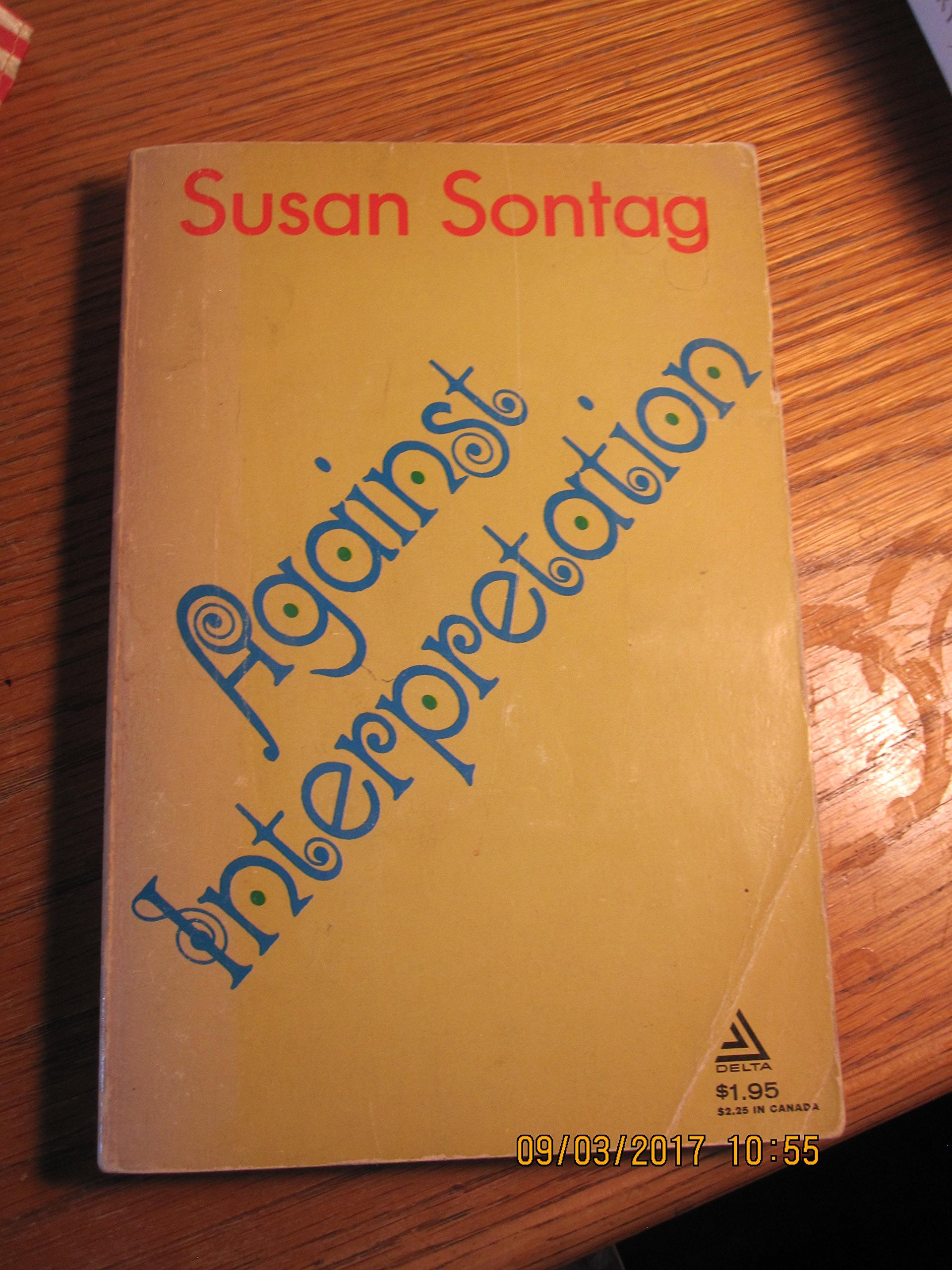 Against Interpretation And Other Essays 4th Printing 1966 Amazon Com Books
