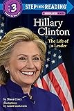 Hillary Clinton: The Life of a Leader (Step into Reading)