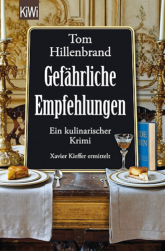 Download Gefährliche Empfehlungen: Ein kulinarischer Krimi. Xavier Kieffers fünfter Fall (Die Xavier-Kieffer-Krimis 5) (German Edition) PDF