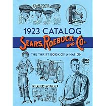 1923 Catalog Sears, Roebuck and Co.: The Thrift Book of a Nation
