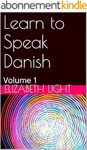 Download Learn to Speak Danish: Volume 1 (Danish Edition) PDF
