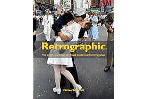 Retrographic: History's Most Exciting Images Transformed into Living Colour