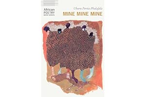 Mine Mine Mine (African Poetry Book)
