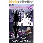 No Crone Unturned (A Spell's Angels Cozy Mystery Book 3)