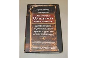 Adventures in Unhistory: Conjectures on the Factual Foundations of Several Ancient Legends