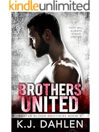 Brothers United: A Russian Mafia Romance (Bratva Blood Brothers Book 6)