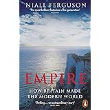Empire: How Britain Made the Modern World
