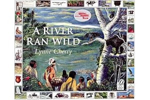 A River Ran Wild: An Environmental History – A Picture Book About Pollution, Restoration, and Renewal for Children (Ages 4-7)