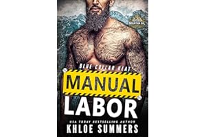 Manual Labor: A Protector, Age Gap, Rescue Romane (Blue Collar Heat Book 5)