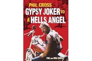 Phil Cross: Gypsy Joker to a Hells Angel