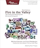 Fire in the Valley: The Birth and Death of the Personal Computer
