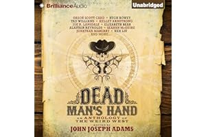 Dead Man's Hand: An Anthology of the Weird West