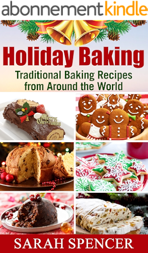 Download Holiday Baking: Traditional Baking Recipes from Around the World (English Edition) PDF