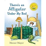 There's an Alligator under My Bed (There's Something in My Room Series)