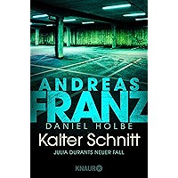 Kalter Schnitt: Julia Durants neuer Fall (Julia Durant ermittelt 17) (German Edition) book cover
