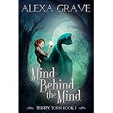 Mind Behind the Mind (Trinity Torn, 1)