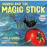 Anansi and the Magic Stick (Anansi the Trickster)