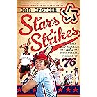 Stars and Strikes: Baseball and America in the Bicentennial Summer of '76