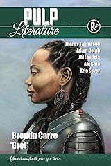 Pulp Literature Summer 2017: Issue 15 Kindle Edition