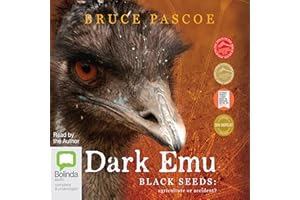 Dark Emu: Black Seeds: Agriculture or Accident?