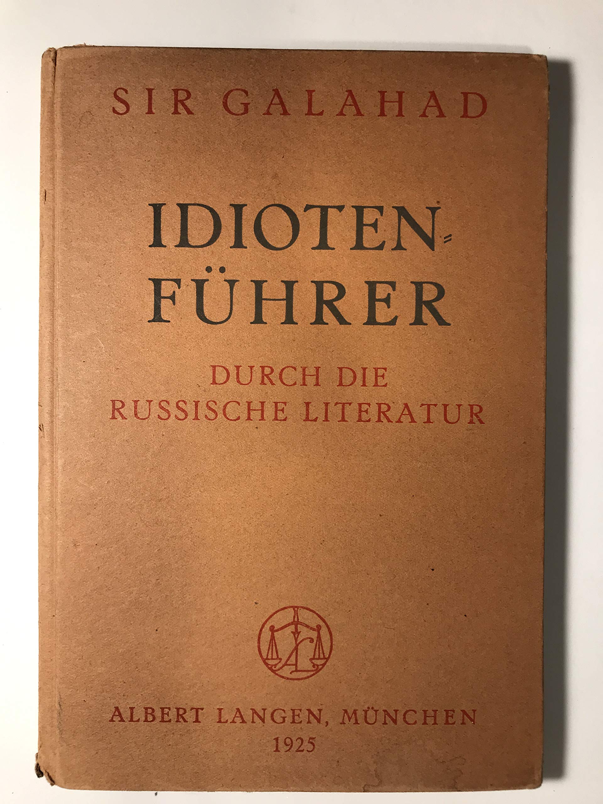 Idiotenfuhrer Durch Die Russische Literatur Amazon De Sir Galahad Bucher