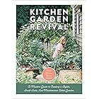 Kitchen Garden Revival: A modern guide to creating a stylish, small-scale, low-maintenance, edible garden