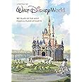 A Portrait of Walt Disney World: 50 Years of The Most Magical Place on Earth (Disney Editions Deluxe)