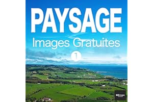 PAYSAGE Images Gratuites 1 BEIZ images - Photos Gratuites (French Edition)