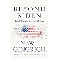 Beyond Biden: Rebuilding the America We Love