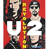 U2: Revolution: A Complete Illustrated History