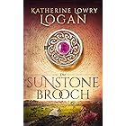 The Sunstone Brooch : Time Travel Romance (The Celtic Brooch Book 11)