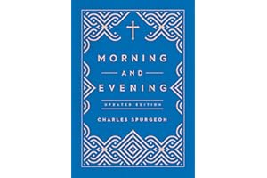Morning and Evening: Updated Language Edition (An Updated, Modern-Language Edition with Two Daily Devotionals per Day)