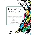 Outside the Lines, Too: An Inspired and Inventive Coloring Book by Creative Masterminds: Hong ...