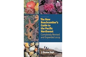 The Beachcomber's Guide to Seashore Life in the Pacific Northwest