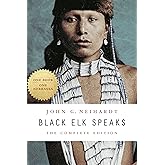 Black Elk Speaks: The Complete Edition