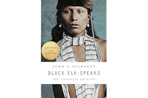 Black Elk Speaks: The Complete Edition